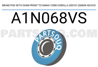 ADVICS A1N068VS BRAKE PAD WITH SHIM FRONT TO 04465-12580 COROLLA 200101-200609 ADVICS