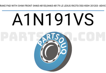 ADVICS A1N191VS BRAKE PAD WITH SHIM FRONT 04465-48150,04465-48179 LE LEXUS RX270/350/450H 201203- ADVICS
