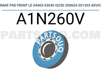 ADVICS A1N260V BRAKE PAD FRONT LE 04465-53040 IS250 200604-201303 ADVICS