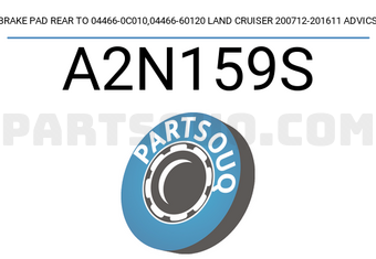 ADVICS A2N159S BRAKE PAD REAR TO 04466-0C010,04466-60120 LAND CRUISER 200712-201611 ADVICS