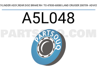 ADVICS A5L048 CYLINDER ASSY,REAR DISC BRAKE RH TO 47830-60080 LAND CRUISER 200709- ADVICS