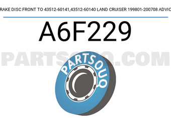 ADVICS A6F229 BRAKE DISC FRONT TO 43512-60141,43512-60140 LAND CRUISER 199801-200708 ADVICS
