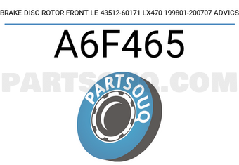 ADVICS A6F465 BRAKE DISC ROTOR FRONT LE 43512-60171 LX470 199801-200707 ADVICS