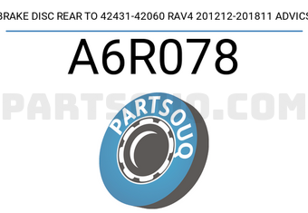 ADVICS A6R078 BRAKE DISC REAR TO 42431-42060 RAV4 201212-201811 ADVICS