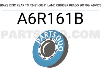 ADVICS A6R161B BRAKE DISC REAR TO 42431-60311 LAND CRUISER PRADO 201708- ADVICS