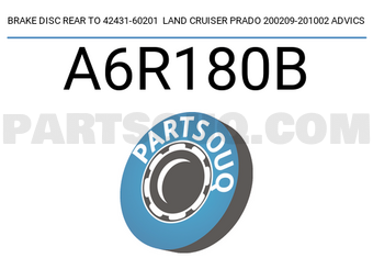 ADVICS A6R180B BRAKE DISC REAR TO 42431-60201 LAND CRUISER PRADO 200209-201002 ADVICS