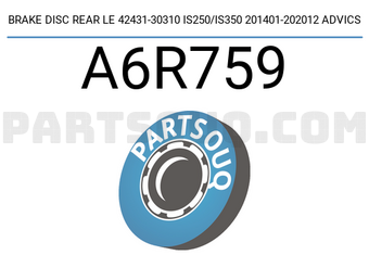 ADVICS A6R759 BRAKE DISC REAR LE 42431-30310 IS250/IS350 201401-202012 ADVICS