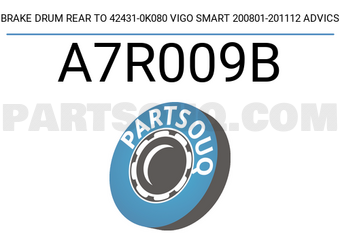 ADVICS A7R009B BRAKE DRUM REAR TO 42431-0K080 VIGO SMART 200801-201112 ADVICS