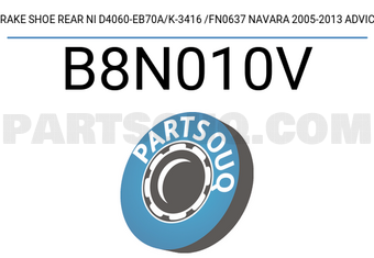 ADVICS B8N010V BRAKE SHOE REAR NI D4060-EB70A/K-3416 /FN0637 NAVARA 2005-2013 ADVICS