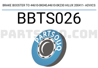 ADVICS BBTS026 BRAKE BOOSTER TO 44610-0K040,44610-0K230 HILUX 200411- ADVICS