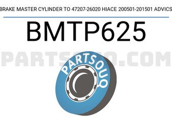 ADVICS BMTP625 BRAKE MASTER CYLINDER TO 47207-26020 HIACE 200501-201501 ADVICS