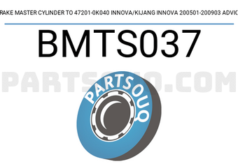 ADVICS BMTS037 BRAKE MASTER CYLINDER TO 47201-0K040 INNOVA/KIJANG INNOVA 200501-200903 ADVICS