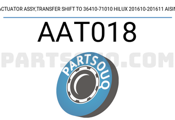 AISIN AAT018 ACTUATOR ASSY,TRANSFER SHIFT TO 36410-71010 HILUX 201610-201611 AISIN