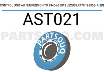 AISIN AST021 CONTROL UNIT AIR SUSPENSION TO 89406-60012 LEXUS LX470 199806- AISIN