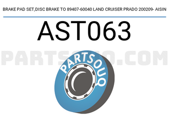 AISIN AST063 BRAKE PAD SET,DISC BRAKE TO 89407-60040 LAND CRUISER PRADO 200209- AISIN