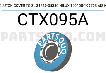 AISIN CTX095A CLUTCH COVER TO 3L 31210-35330 HILUX 199108-199703 AISIN