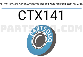 AISIN CTX141 CLUTCH COVER 31210-60340 TO 1GRFE LAND CRUISER 201109- AISIN
