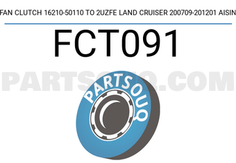 AISIN FCT091 FAN CLUTCH 16210-50110 TO 2UZFE LAND CRUISER 200709-201201 AISIN