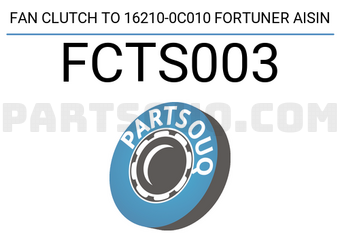 AISIN FCTS003 FAN CLUTCH TO 16210-0C010 FORTUNER AISIN