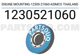 ASIMCO 1230521060 ENGINE MOUNTING-12305-21060-ASIMCO THAILAND
