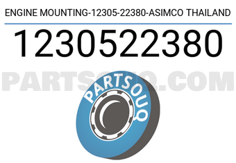 ASIMCO 1230522380 ENGINE MOUNTING-12305-22380-ASIMCO THAILAND