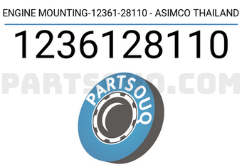 ASIMCO 1236128110 ENGINE MOUNTING-12361-28110 - ASIMCO THAILAND