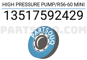 BMW 13517592429 HIGH PRESSURE PUMP/R56-60 MINI