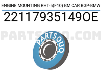BMW 22117935149OE ENGINE MOUNTING RHT-5(F10) BM CAR BGP-BMW