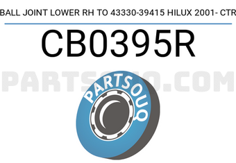 CTR CB0395R BALL JOINT LOWER RH TO 43330-39415 HILUX 2001- CTR