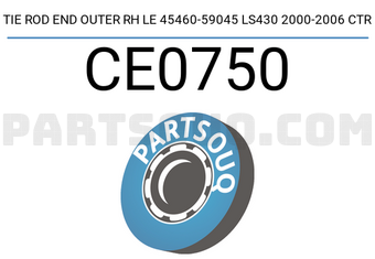 CTR CE0750 TIE ROD END OUTER RH LE 45460-59045 LS430 2000-2006 CTR
