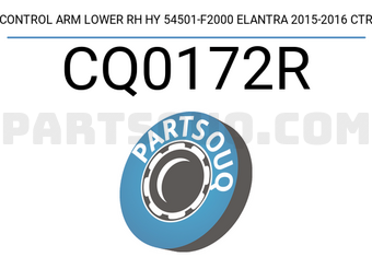 CTR CQ0172R CONTROL ARM LOWER RH HY 54501-F2000 ELANTRA 2015-2016 CTR