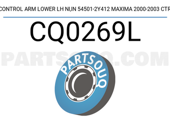 CTR CQ0269L CONTROL ARM LOWER LH NI,IN 54501-2Y412 MAXIMA 2000-2003 CTR
