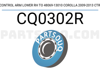 CTR CQ0302R CONTROL ARM LOWER RH TO 48069-13010 COROLLA 2009-2013 CTR