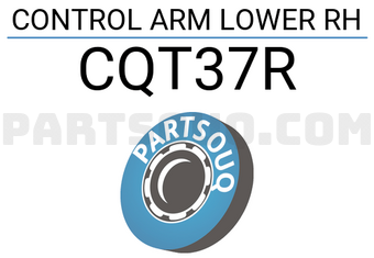 CTR CQT37R CONTROL ARM LOWER RH