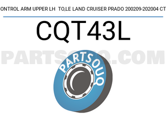 CTR CQT43L CONTROL ARM UPPER LH TO,LE LAND CRUISER PRADO 200209-202004 CTR