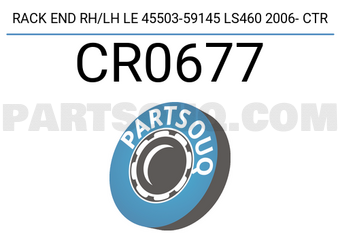 CTR CR0677 RACK END RH/LH LE 45503-59145 LS460 2006- CTR