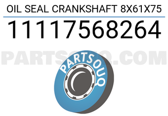 DPH 11117568264 OIL SEAL CRANKSHAFT 8X61X75