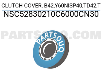 Exedy NSC52830210C6000CN30 CLUTCH COVER, B42,Y60NISP40,TD42,T
