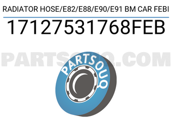 FEBI 17127531768FEB RADIATOR HOSE/E82/E88/E90/E91 BM CAR FEBI