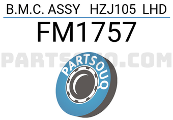 FIC FM1757 B.M.C. ASSY HZJ105 LHD