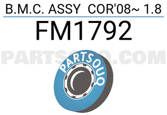 FIC FM1792 B.M.C. ASSY COR 08~ 1.8