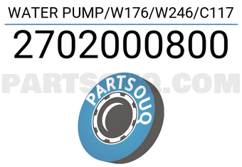 GK 2702000800 WATER PUMP/W176/W246/C117