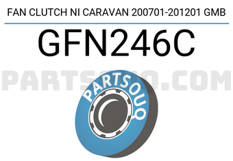 GMB GFN246C FAN CLUTCH NI CARAVAN 200701-201201 GMB