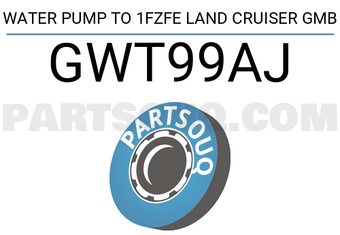 GMB GWT99AJ WATER PUMP TO 1FZFE LAND CRUISER GMB