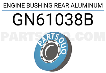 Good Rubber Co LTD GN61038B ENGINE BUSHING REAR ALUMINUM