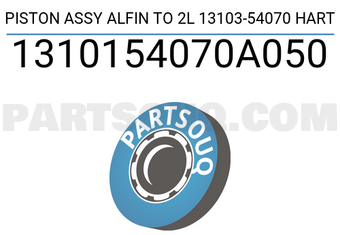HART 1310154070A050 PISTON ASSY ALFIN TO 2L 13103-54070 HART