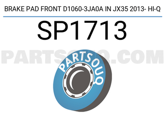 Hi-Q SP1713 BRAKE PAD FRONT D1060-3JA0A IN JX35 2013- HI-Q