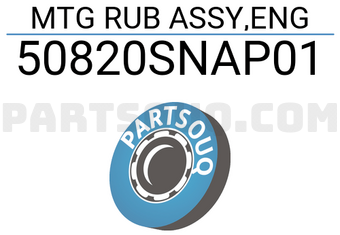 Honda 50820SNAP01 MTG RUB ASSY,ENG