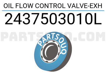 Hyundai / KIA 2437503010L OIL FLOW CONTROL VALVE-EXH