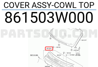 Hyundai / KIA 861503W000 COVER ASSY-COWL TOP
